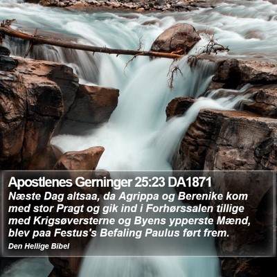 Apostlenes Gerninger 25:23 DA1871 Bible Verse Image
