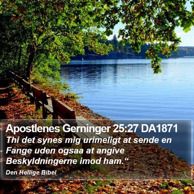 Apostlenes Gerninger 25:27 DA1871 Bible Verse Image