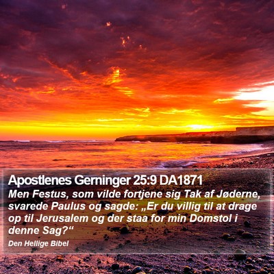 Apostlenes Gerninger 25:9 DA1871 Bible Verse Image