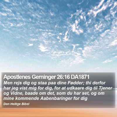 Apostlenes Gerninger 26:16 DA1871 Bible Verse Image