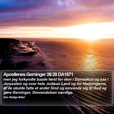 Apostlenes Gerninger 26:20 DA1871 Bible Verse Image