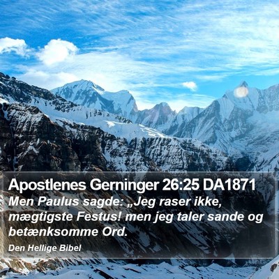 Apostlenes Gerninger 26:25 DA1871 Bible Verse Image