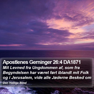 Apostlenes Gerninger 26:4 DA1871 Bible Verse Image