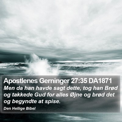 Apostlenes Gerninger 27:35 DA1871 Bible Verse Image