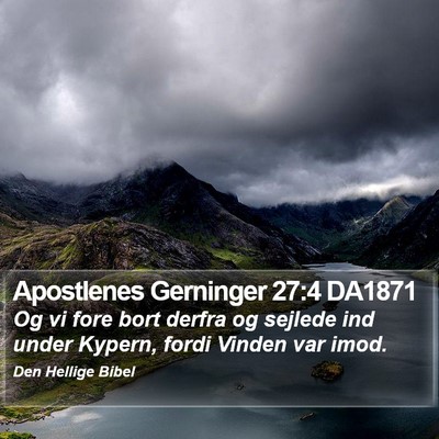 Apostlenes Gerninger 27:4 DA1871 Bible Verse Image