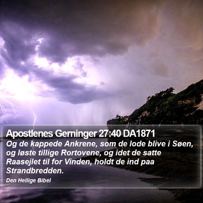 Apostlenes Gerninger 27:40 DA1871 Bible Verse Image