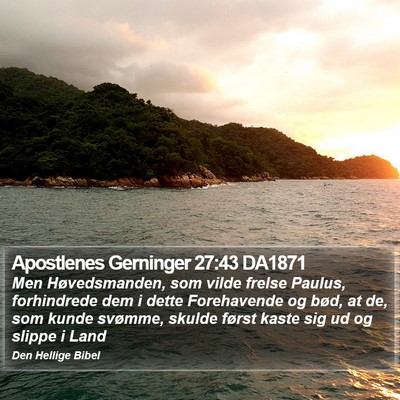 Apostlenes Gerninger 27:43 DA1871 Bible Verse Image