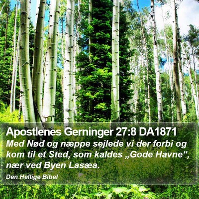 Apostlenes Gerninger 27:8 DA1871 Bible Verse Image