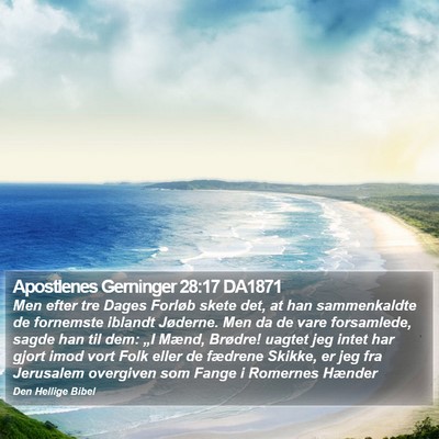 Apostlenes Gerninger 28:17 DA1871 Bible Verse Image