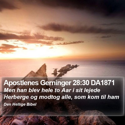 Apostlenes Gerninger 28:30 DA1871 Bible Verse Image