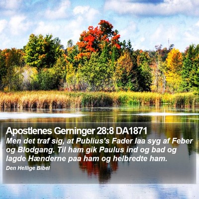 Apostlenes Gerninger 28:8 DA1871 Bible Verse Image