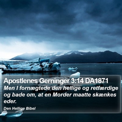 Apostlenes Gerninger 3:14 DA1871 Bible Verse Image