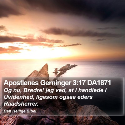 Apostlenes Gerninger 3:17 DA1871 Bible Verse Image