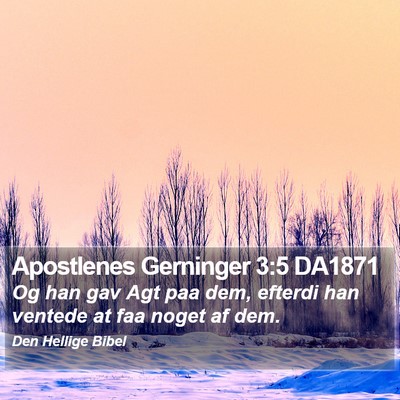 Apostlenes Gerninger 3:5 DA1871 Bible Verse Image
