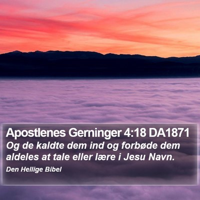 Apostlenes Gerninger 4:18 DA1871 Bible Verse Image