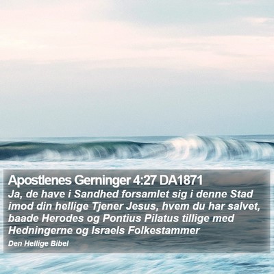 Apostlenes Gerninger 4:27 DA1871 Bible Verse Image