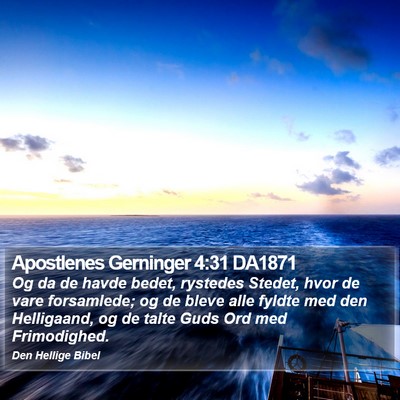 Apostlenes Gerninger 4:31 DA1871 Bible Verse Image