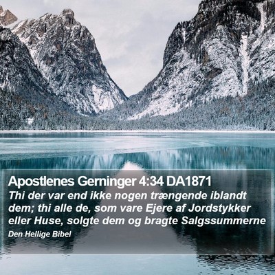 Apostlenes Gerninger 4:34 DA1871 Bible Verse Image