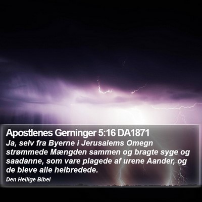 Apostlenes Gerninger 5:16 DA1871 Bible Verse Image