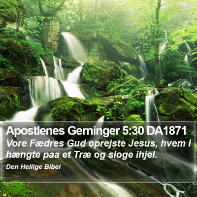 Apostlenes Gerninger 5:30 DA1871 Bible Verse Image