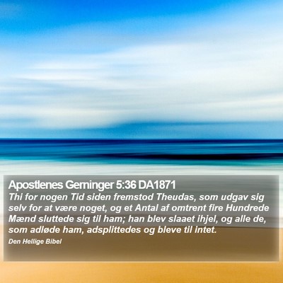 Apostlenes Gerninger 5:36 DA1871 Bible Verse Image