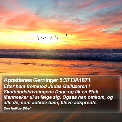 Apostlenes Gerninger 5:37 DA1871 Bible Verse Image