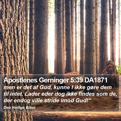 Apostlenes Gerninger 5:39 DA1871 Bible Verse Image