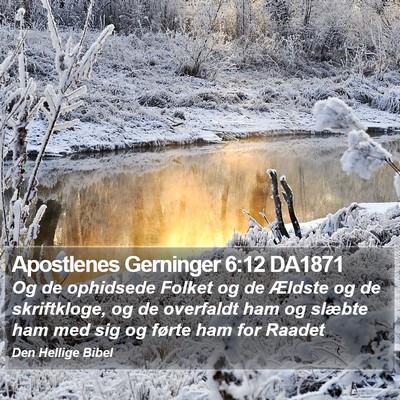 Apostlenes Gerninger 6:12 DA1871 Bible Verse Image
