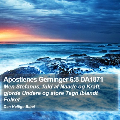 Apostlenes Gerninger 6:8 DA1871 Bible Verse Image