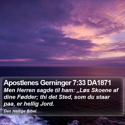 Apostlenes Gerninger 7:33 DA1871 Bible Verse Image