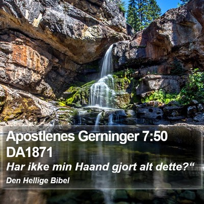 Apostlenes Gerninger 7:50 DA1871 Bible Verse Image