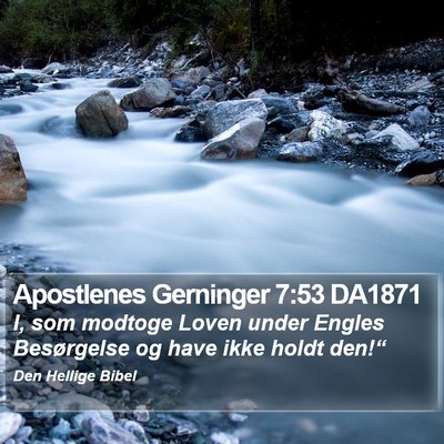 Apostlenes Gerninger 7:53 DA1871 Bible Verse Image
