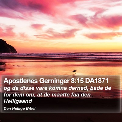 Apostlenes Gerninger 8:15 DA1871 Bible Verse Image