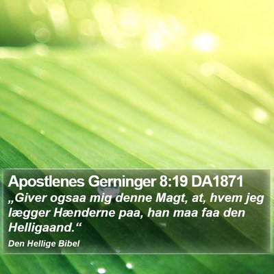 Apostlenes Gerninger 8:19 DA1871 Bible Verse Image