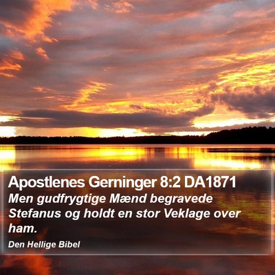 Apostlenes Gerninger 8:2 DA1871 Bible Verse Image