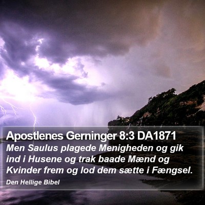 Apostlenes Gerninger 8:3 DA1871 Bible Verse Image