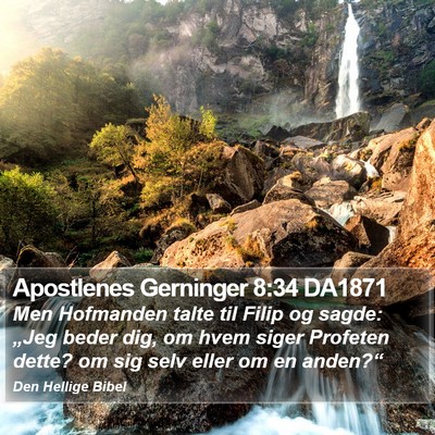 Apostlenes Gerninger 8:34 DA1871 Bible Verse Image