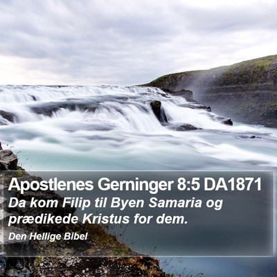 Apostlenes Gerninger 8:5 DA1871 Bible Verse Image