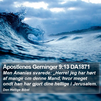 Apostlenes Gerninger 9:13 DA1871 Bible Verse Image