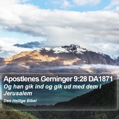 Apostlenes Gerninger 9:28 DA1871 Bible Verse Image