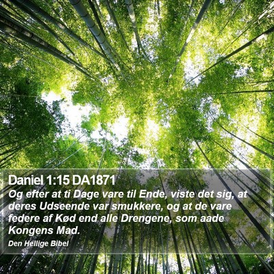 Daniel 1:15 DA1871 Bible Verse Image