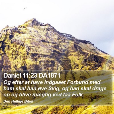 Daniel 11:23 DA1871 Bible Verse Image
