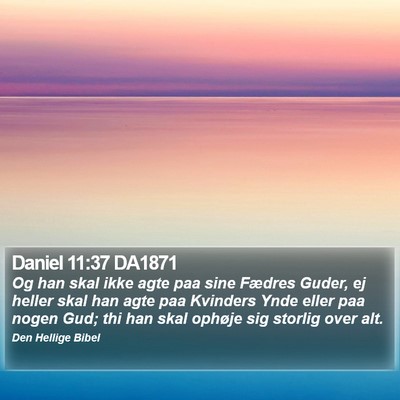 Daniel 11:37 DA1871 Bible Verse Image