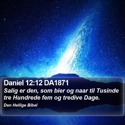 Daniel 12:12 DA1871 Bible Verse Image