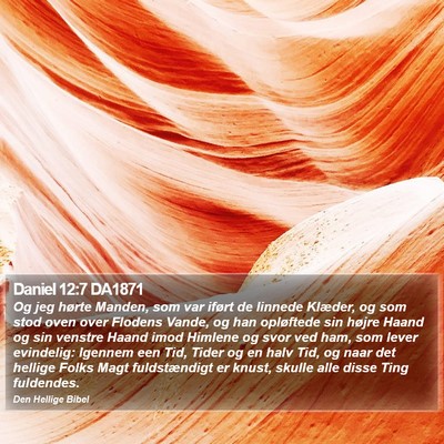 Daniel 12:7 DA1871 Bible Verse Image