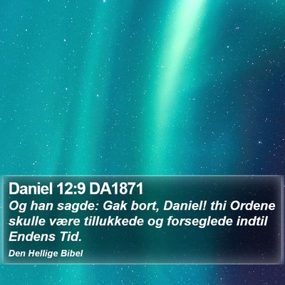 Daniel 12:9 DA1871 Bible Verse Image