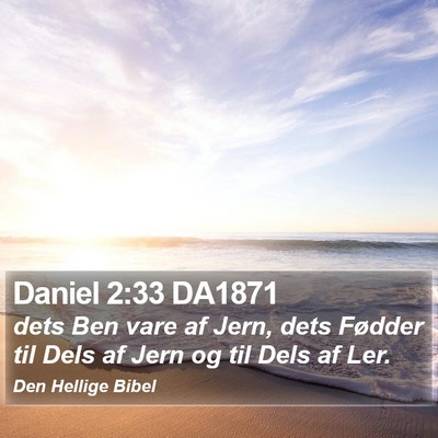 Daniel 2:33 DA1871 Bible Verse Image
