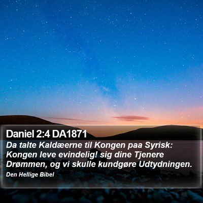 Daniel 2:4 DA1871 Bible Verse Image