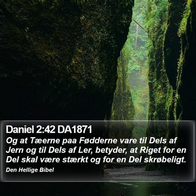 Daniel 2:42 DA1871 Bible Verse Image