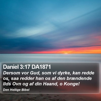 Daniel 3:17 DA1871 Bible Verse Image
